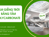 Thi công giếng trời bằng tấm lợp lấy sáng thông minh polycarbonate