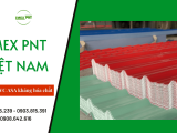 IMEX PNT - Nhà cung cấp tôn nhựa, ngói nhựa kháng hóa chất PVC ASA hàng đầu tại miền Nam