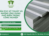  Tấm PVC Kỹ Thuật Và Những Ứng Dụng Phổ Biến Trong Công Nghiệp