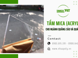 Ứng dụng của tấm Mica (Acrylic) cho ngành quảng cáo và quà tặng
