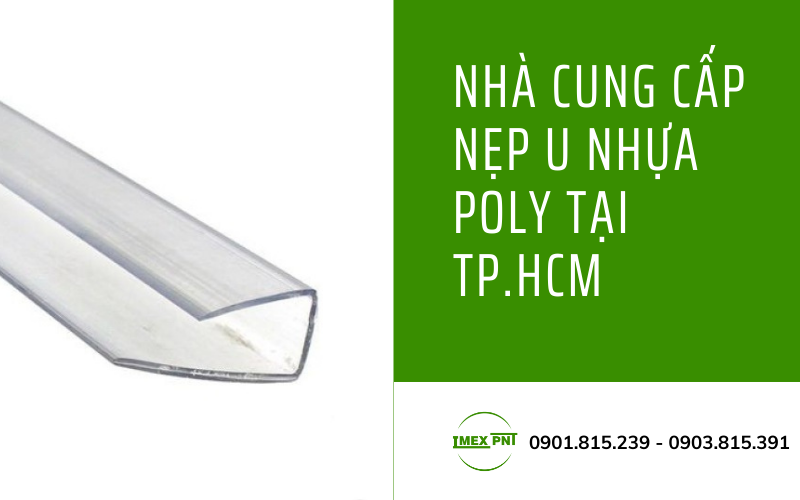 nhà cung cấp nẹp u nhựa poly